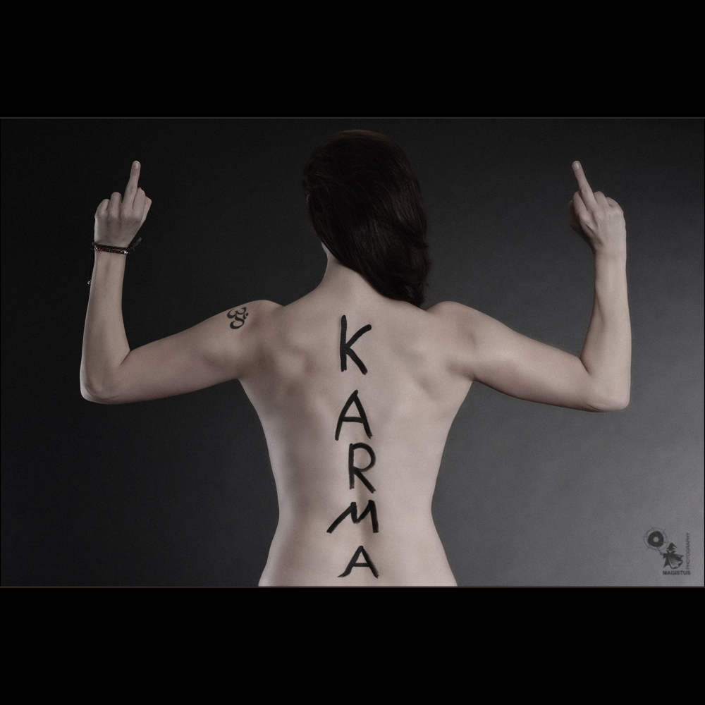 Fuck Karma! - Nude Art Messag with nude Model with Karma written on her skin - © by Magistus